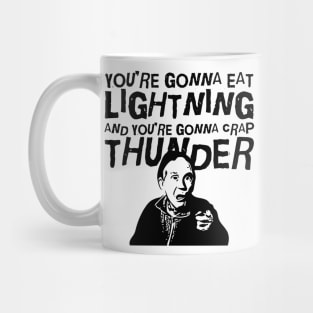 Eat Lightning & Crap Thunder Mug